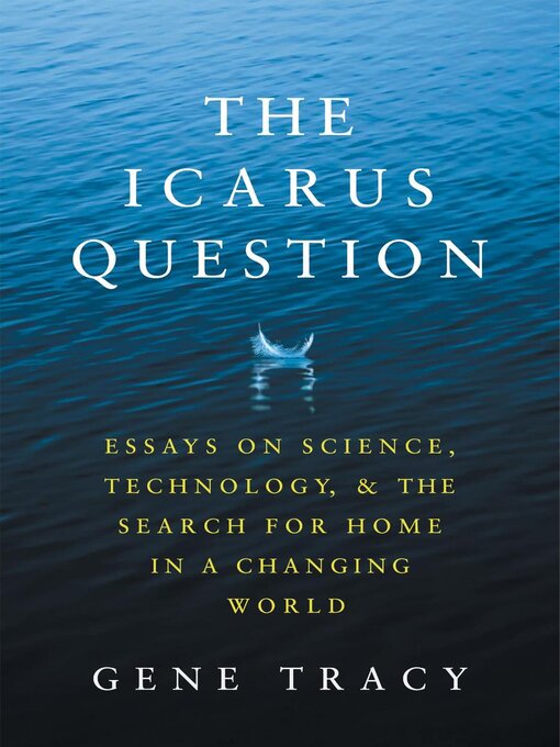 Title details for The Icarus Question by Gene Tracy - Available